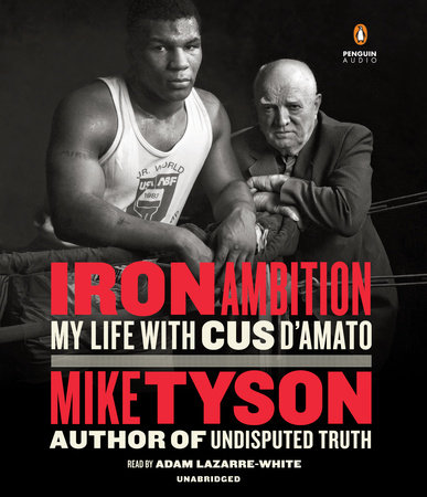 Iron Ambition by Mike Tyson and Larry Sloman
