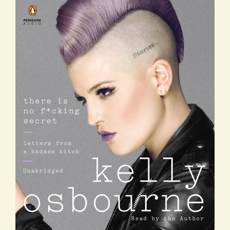 There Is No F*cking Secret by Kelly Osbourne