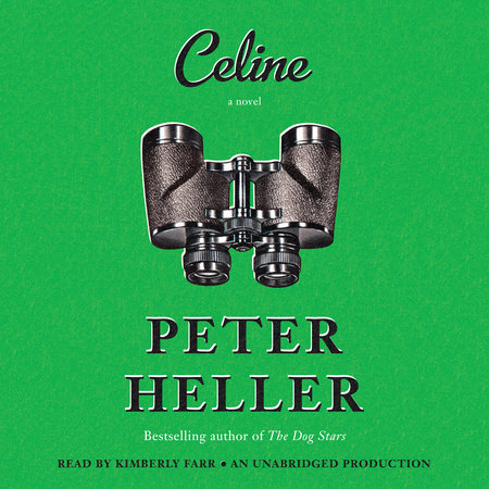 Celine by Peter Heller