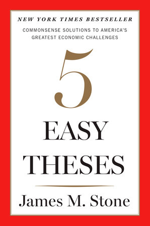 Five Easy Theses by James Stone