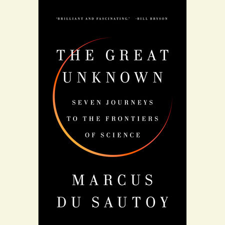 The Great Unknown by Marcus du Sautoy