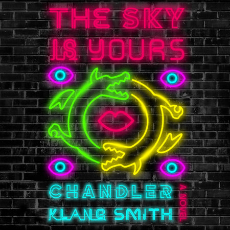 The Sky Is Yours by Chandler Klang Smith