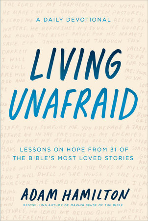 Living Unafraid by Adam Hamilton