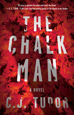 The Chalk Man by C. J. Tudor