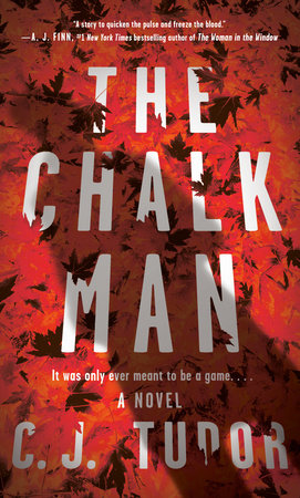 The Chalk Man by C. J. Tudor