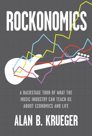 Rockonomics by Alan B. Krueger