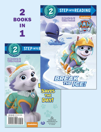 Break the Ice!/Everest Saves the Day! (PAW Patrol) by Courtney Carbone