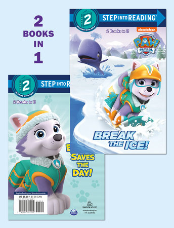 Break the Ice!/Everest Saves the Day! (PAW Patrol) by Courtney Carbone