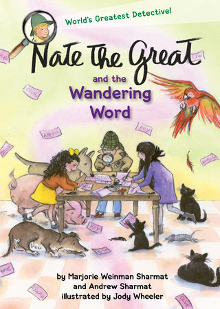 Nate the Great and the Wandering Word by Marjorie Weinman Sharmat and Andrew Sharmat