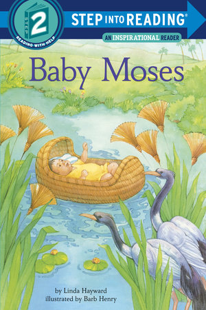 Baby Moses by Linda Hayward