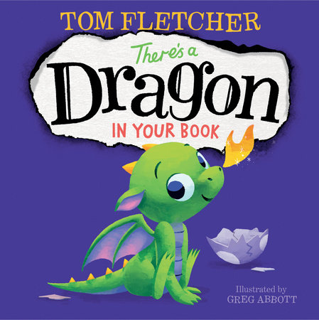 There's a Dragon in Your Book by Tom Fletcher