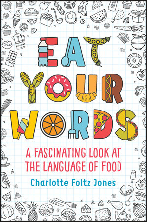 Eat Your Words by Charlotte Foltz Jones