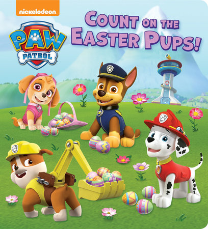 Count on the Easter Pups! (PAW Patrol) by Random House