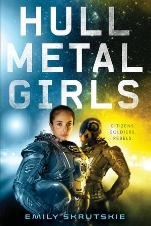 Hullmetal Girls by Emily Skrutskie