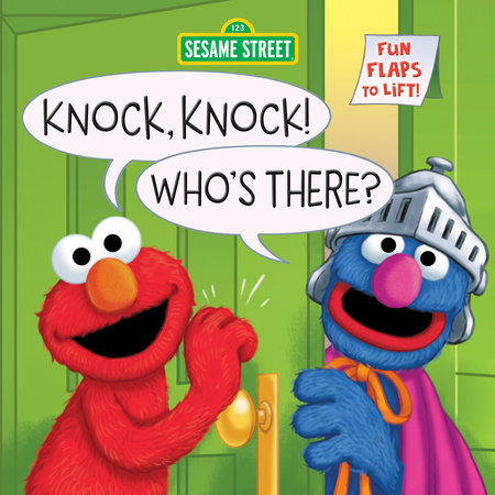Knock, Knock! Who's There? (Sesame Street) by Anna Ross