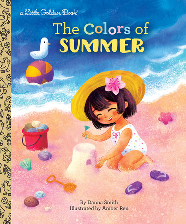 The Colors of Summer by Danna Smith