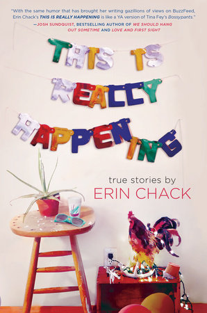 This Is Really Happening by Erin Chack