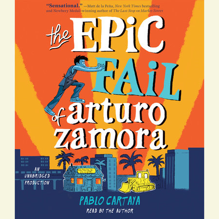 The Epic Fail of Arturo Zamora by Pablo Cartaya