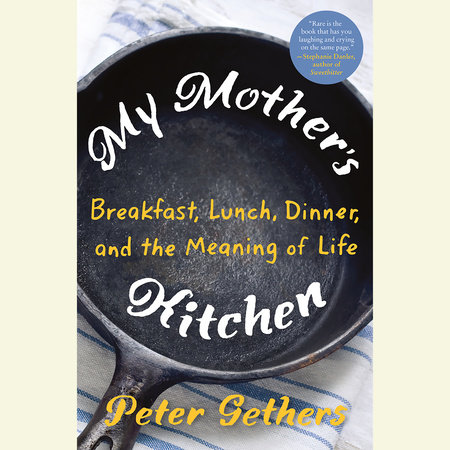 My Mother's Kitchen by Peter Gethers