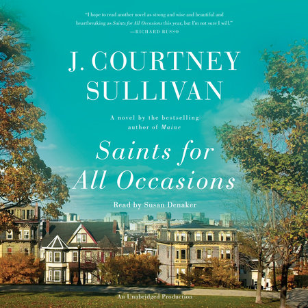 Saints for All Occasions by J. Courtney Sullivan