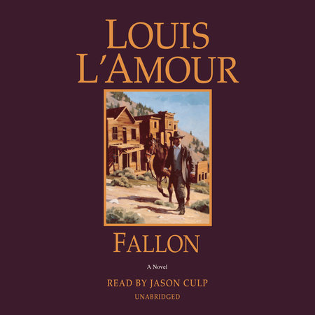 Fallon (Louis L'Amour's Lost Treasures) by Louis L'Amour