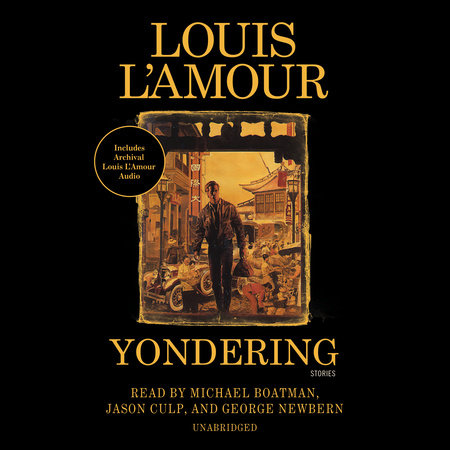 Yondering (Louis L'Amour's Lost Treasures) by Louis L'Amour