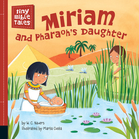 Miriam and Pharaoh's Daughter by W. C. Bauers