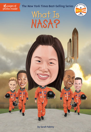 What Is NASA? by Sarah Fabiny and Who HQ