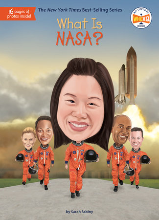 What Is NASA? by Sarah Fabiny and Who HQ