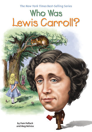 Who Was Lewis Carroll? by Pam Pollack, Meg Belviso and Who HQ