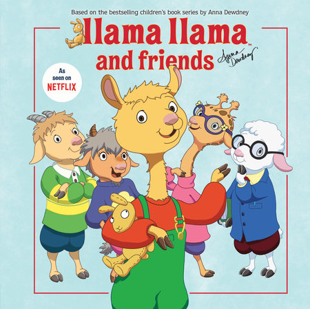 Llama Llama and Friends by 