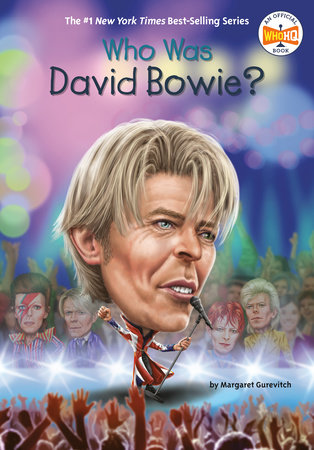 Who Was David Bowie? by Margaret Gurevich and Who HQ