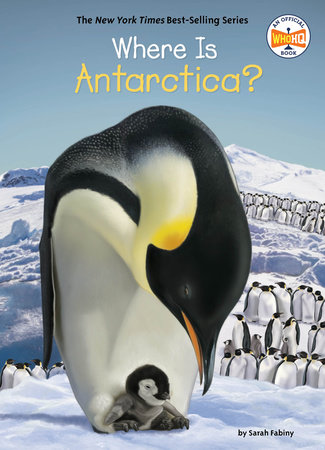 Where Is Antarctica? by Sarah Fabiny and Who HQ