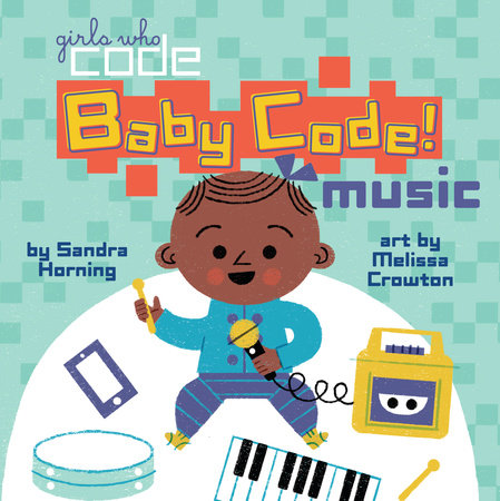 Baby Code! Music by Sandra Horning