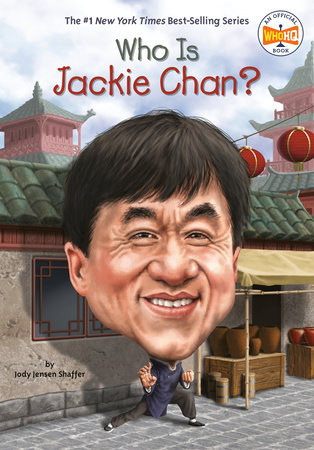 Who Is Jackie Chan? by Jody Jensen Shaffer and Who HQ