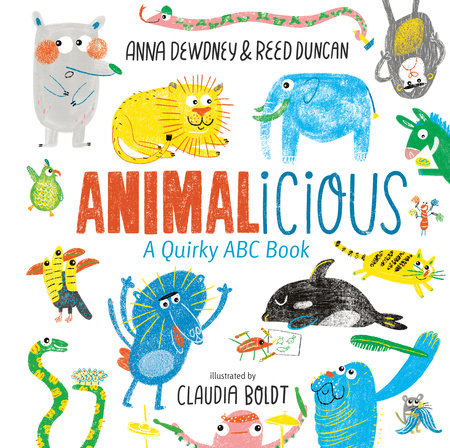 Animalicious by Anna Dewdney and Reed Duncan