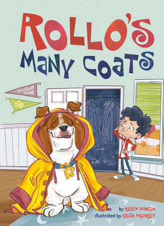 Rollo's Many Coats by Reed Duncan; Illustrated by Keith Frawley