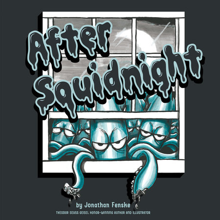 After Squidnight by Jonathan Fenske