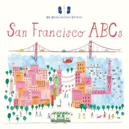 Mr. Boddington's Studio: San Francisco ABCs by Mr. Boddington's Studio