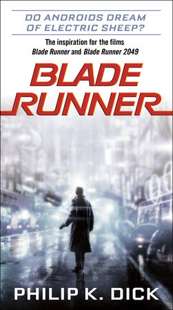 Blade Runner by Philip K. Dick