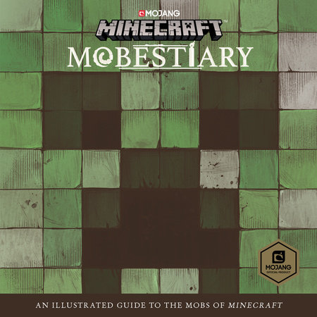 Minecraft: Mobestiary by Mojang AB and The Official Minecraft Team