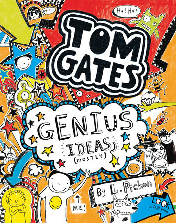 Tom Gates: Genius Ideas (Mostly) by L. Pichon