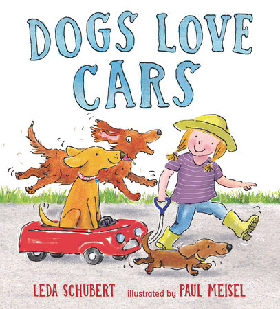 Dogs Love Cars by Leda Schubert