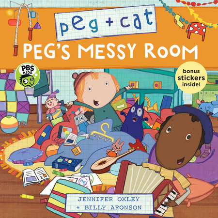 Peg + Cat: Peg's Messy Room by Jennifer Oxley and Billy Aronson