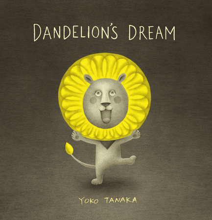 Dandelion's Dream by Yoko Tanaka