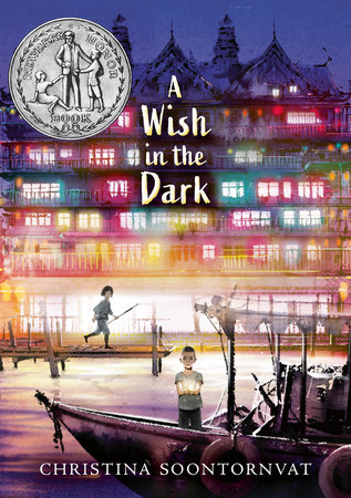 A Wish In The Dark By Christina Soontornvat Penguinrandomhouse Com Books