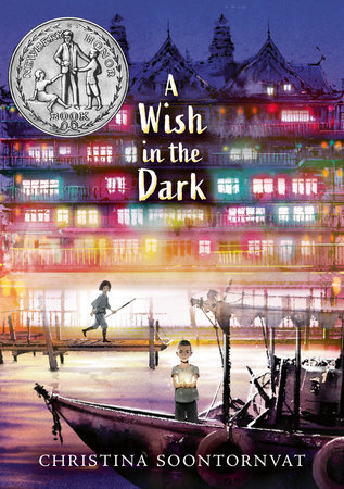 A Wish In The Dark By Christina Soontornvat Penguinrandomhouse Com Books