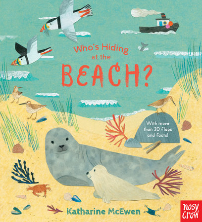 Who's Hiding at the Beach? by Illustrated by Katharine McEwen