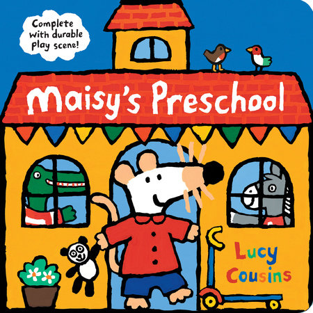 Maisy's Preschool by Lucy Cousins