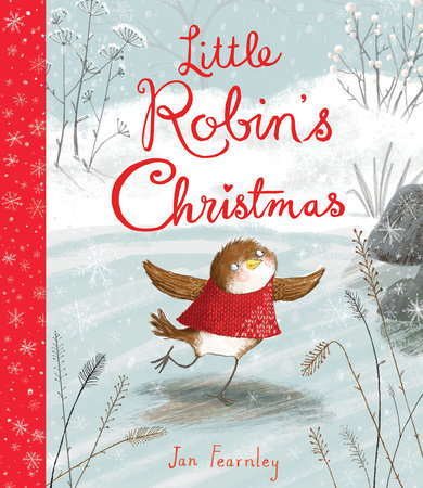 Little Robin's Christmas by Jan Fearnley